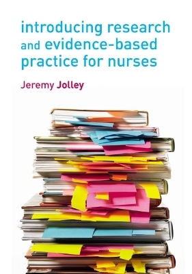 Introducing Research and Evidence-based Practice for Nurses