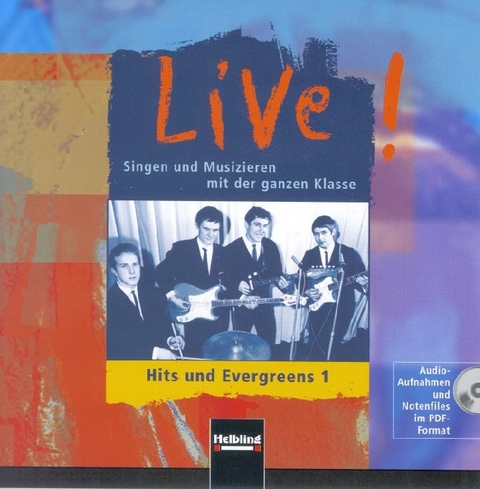 Live! Hits und Evergreens 1. AudioCD/CD-ROM - Wolfgang Reinstadler