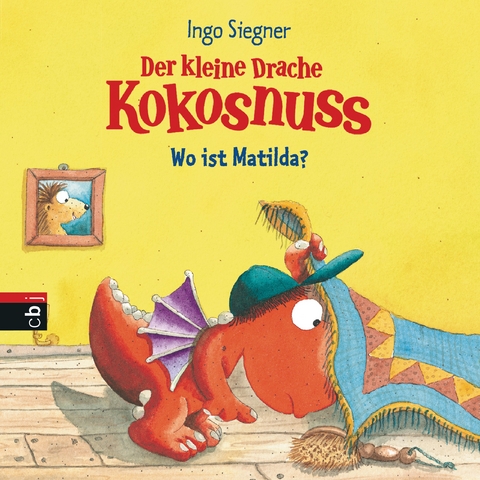 Der kleine Drache Kokosnuss - Wo ist Matilda? - Ingo Siegner