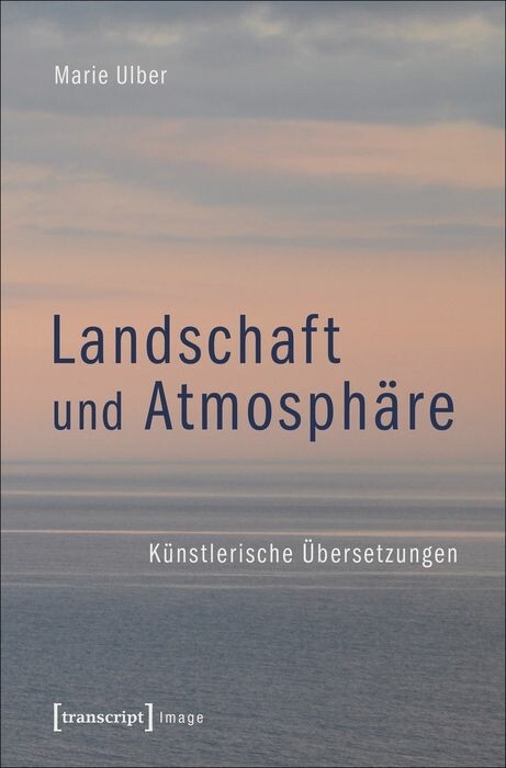 Landschaft und Atmosph&auml;re - Marie Ulber