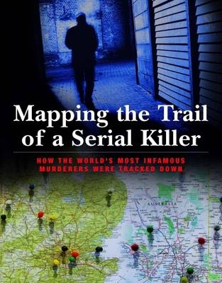 Mapping the Trail of a Serial Killer