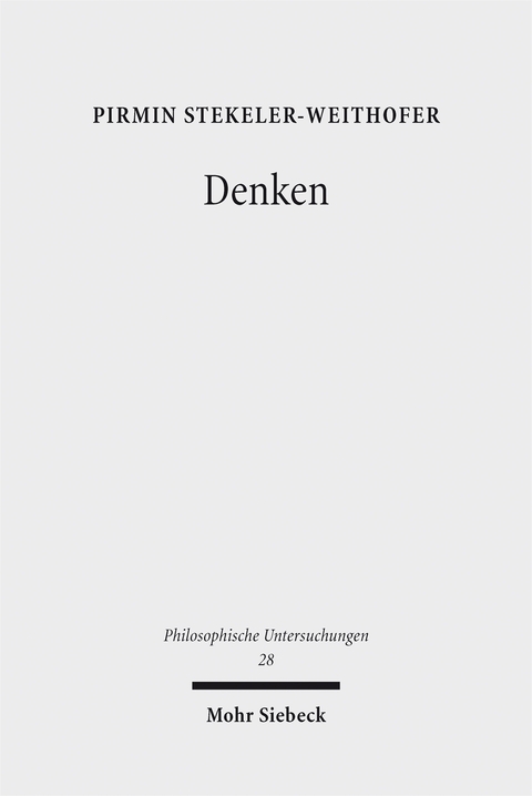 Denken - Pirmin Stekeler-Weithofer