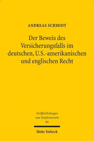 Der Beweis des Versicherungsfalls im deutschen, U.S.-amerikanischen und englischen Recht