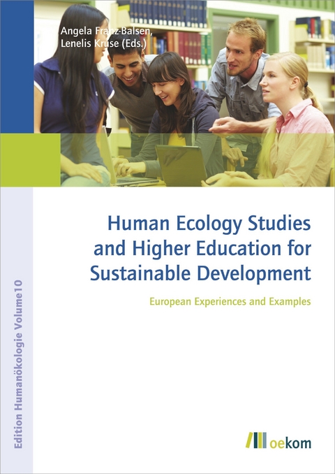 Human Ecology Studies and Higher Education for Sustainable Development - Angela Franz-Balsen