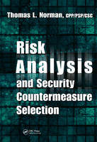 Risk Analysis and Security Countermeasure Selection - CPP/PSP/CSC Norman  Thomas L.