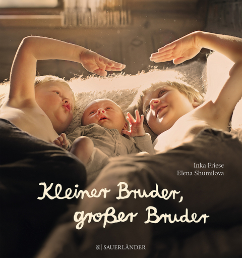 Kleiner Bruder, gro&szlig;er Bruder - Inka Friese