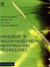 Handbook of Silicon Based MEMS Materials and Technologies - 