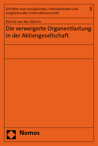 Die verweigerte Organentlastung in der Aktiengesellschaft
