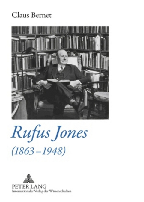 Rufus Jones (1863-1948) - Claus Bernet