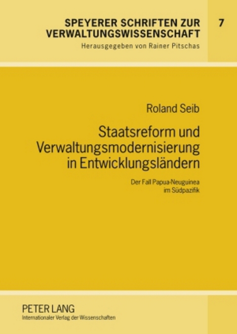 Staatsreform und Verwaltungsmodernisierung in Entwicklungslaendern - Roland Seib