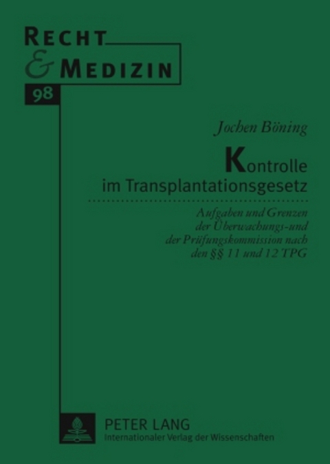 Kontrolle im Transplantationsgesetz - Jochen B&ouml;ning