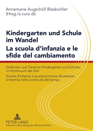 Kindergarten und Schule im Wandel- La scuola d’infanzia e le sfide del cambiamento