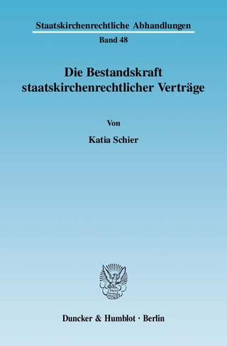 Die Bestandskraft staatskirchenrechtlicher Verträge.