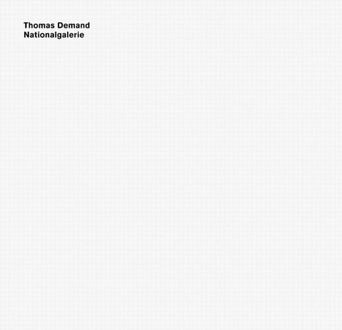 Nationalgalerie (English Edition) - Thomas Demand