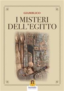 I Misteri dell'Egitto -  Giamblico