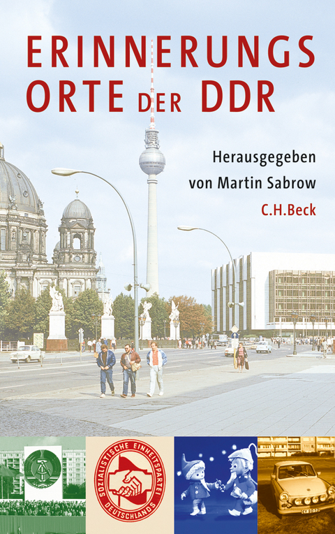 Erinnerungsorte der DDR - 