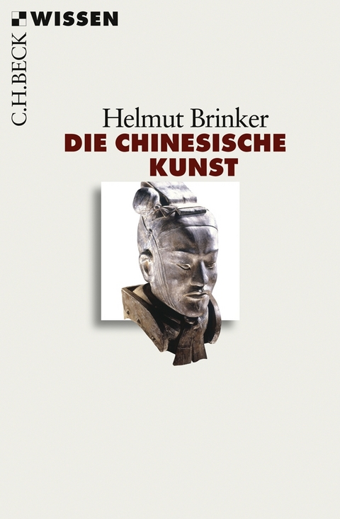Die chinesische Kunst - Helmut Brinker