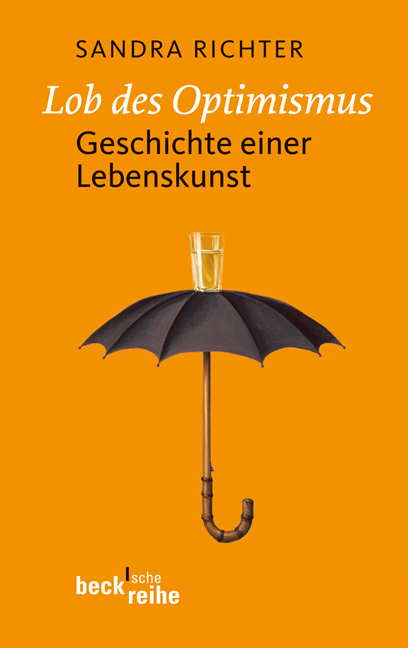 Lob des Optimismus - Sandra Richter