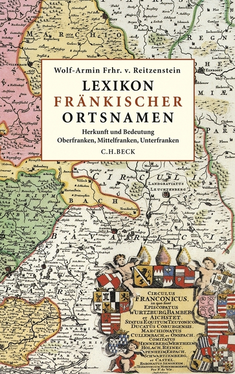 Lexikon fr&auml;nkischer Ortsnamen - Wolf-Armin Freiherr von Reitzenstein