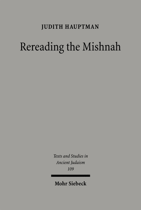 Rereading the Mishnah - Judith Hauptman