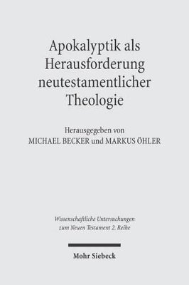 Apokalyptik als Herausforderung neutestamentlicher Theologie