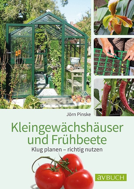 Kleingewächshaus und Frühbeet - Jörn Pinske