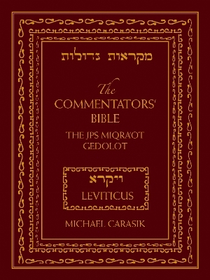 The Commentators' Bible: Leviticus - Michael Carasik