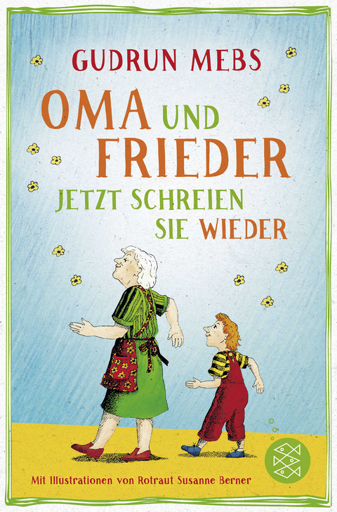 Oma und Frieder &ndash; Jetzt schreien sie wieder - Gudrun Mebs