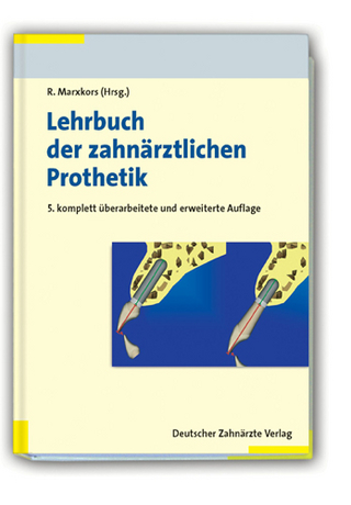 Lehrbuch der zahn&auml;rztlichen Prothetik