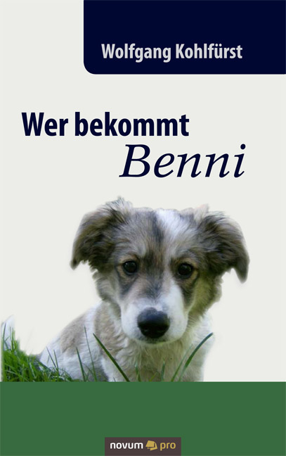 Wer bekommt Benni - Wolfgang Kohlf&uuml;rst