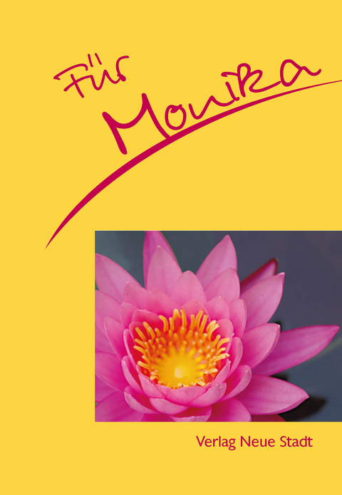 F&uuml;r Monika - Stephan Schaefer