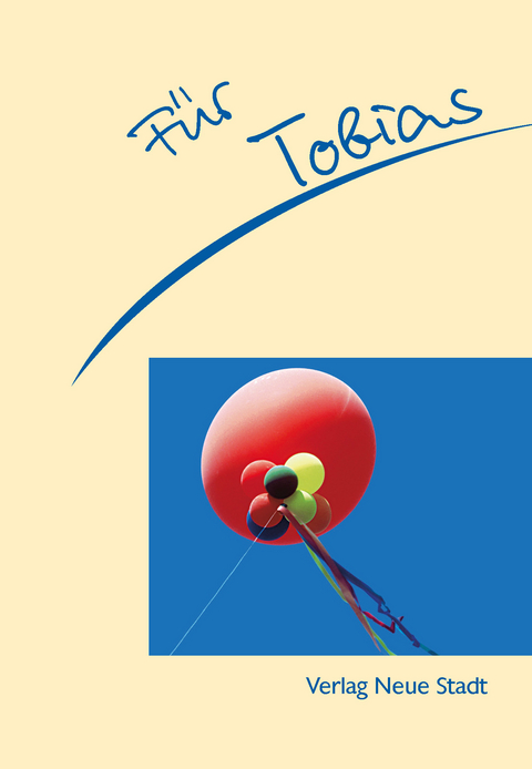 F&uuml;r Tobias - Stephan Schaefer