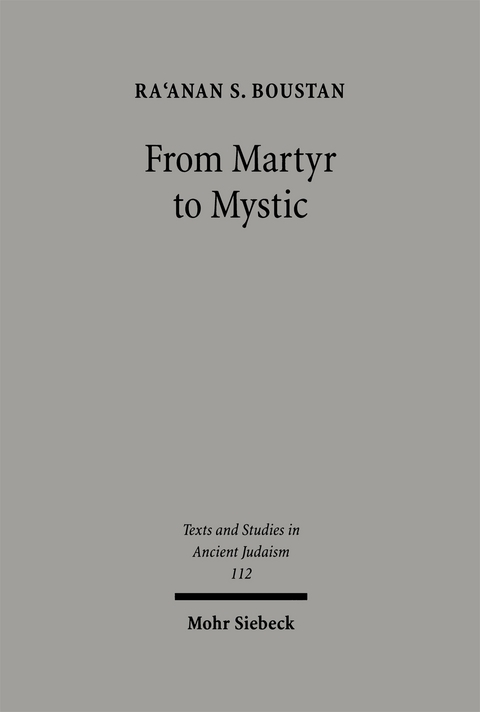 From Martyr to Mystic - Ra'anan Boustan