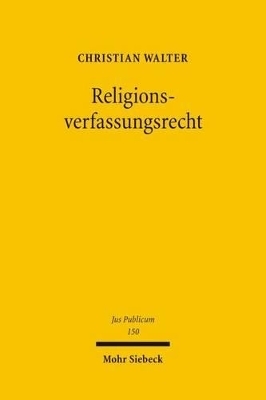 Religionsverfassungsrecht - Christian Walter