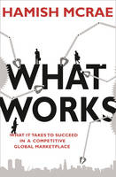 What Works - Hamish McRae