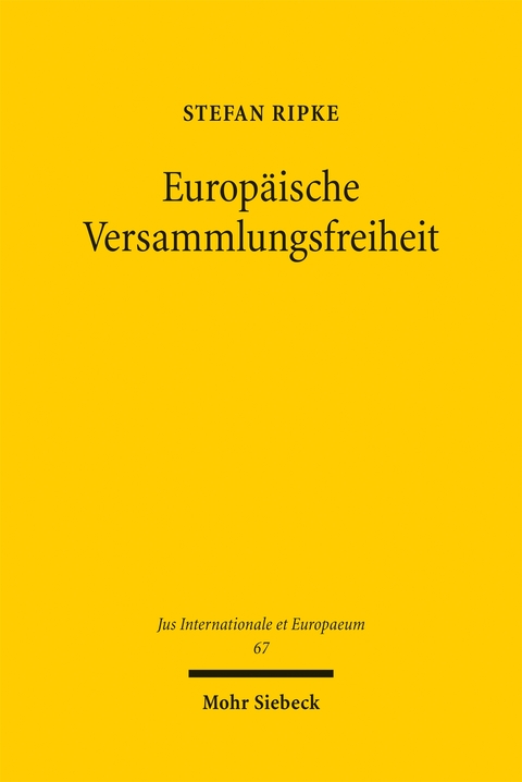 Europ&auml;ische Versammlungsfreiheit - Stefan Ripke