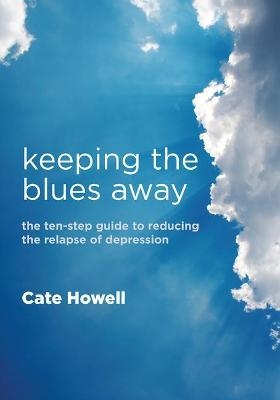 Keeping the Blues Away - Cate Howell