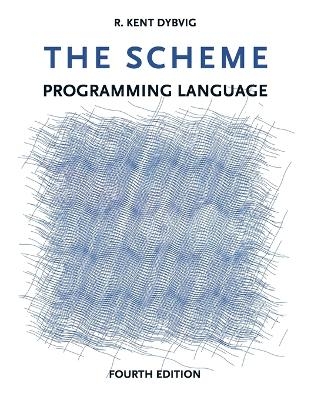 The Scheme Programming Language - R. Kent Dybvig