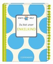 Du bist unser Enkelkind