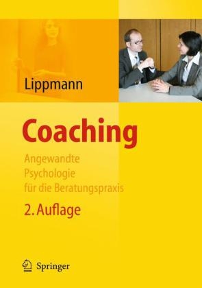 Coaching - Angewandte Psychologie f&uuml;r die Beratungspraxis - 