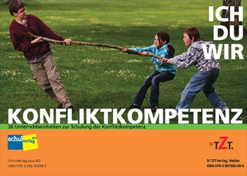 ICH DU WIR KONFLIKTKOMPETENZ - H&auml;nsu Kaufmann, Sabine Schnell