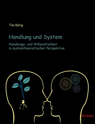Handlung und System