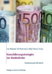Konsolidierungsstrategien der Bundesl&auml;nder - 