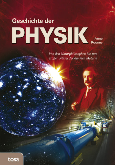 Geschichte der Physik - Anne Rooney
