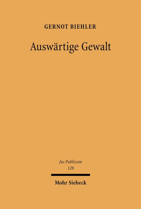 Ausw&auml;rtige Gewalt - Gernot Biehler
