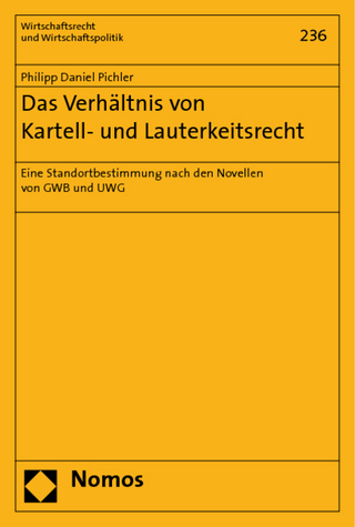 Das Verhältnis von Kartell- und Lauterkeitsrecht