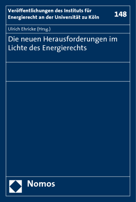 Die neuen Herausforderungen im Lichte des Energierechts - 