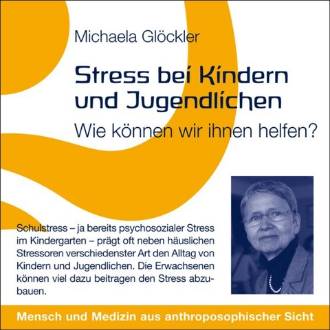 Stress bei Kindern und Jugendlichen - Michaela Gl&ouml;ckler