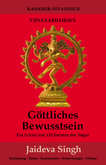 G&ouml;ttliches Bewusstsein - Vijnanabhairava - Jaideva Singh