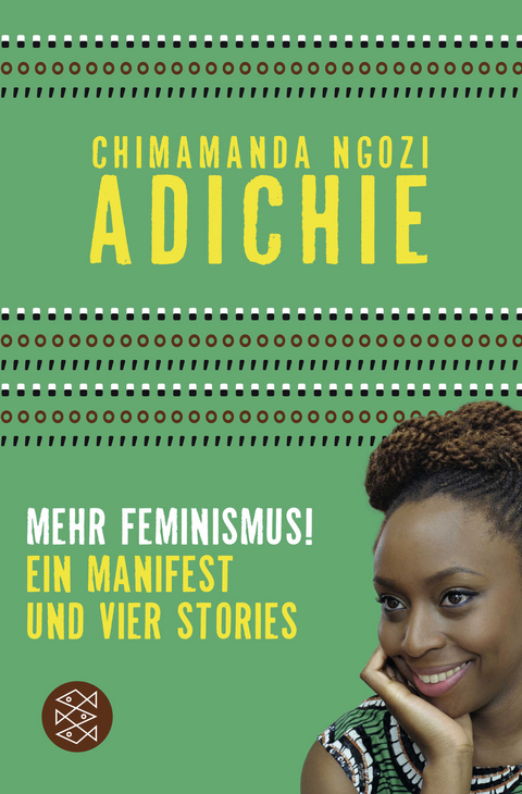 Mehr Feminismus! - Chimamanda Ngozi Adichie
